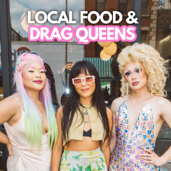 Local Food & Drag Queens